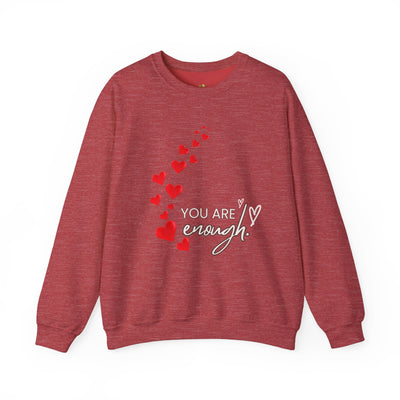 You are Enough- Hearts- Love- Unisex Sweatshirt-Gift for Him-Her-Ultim