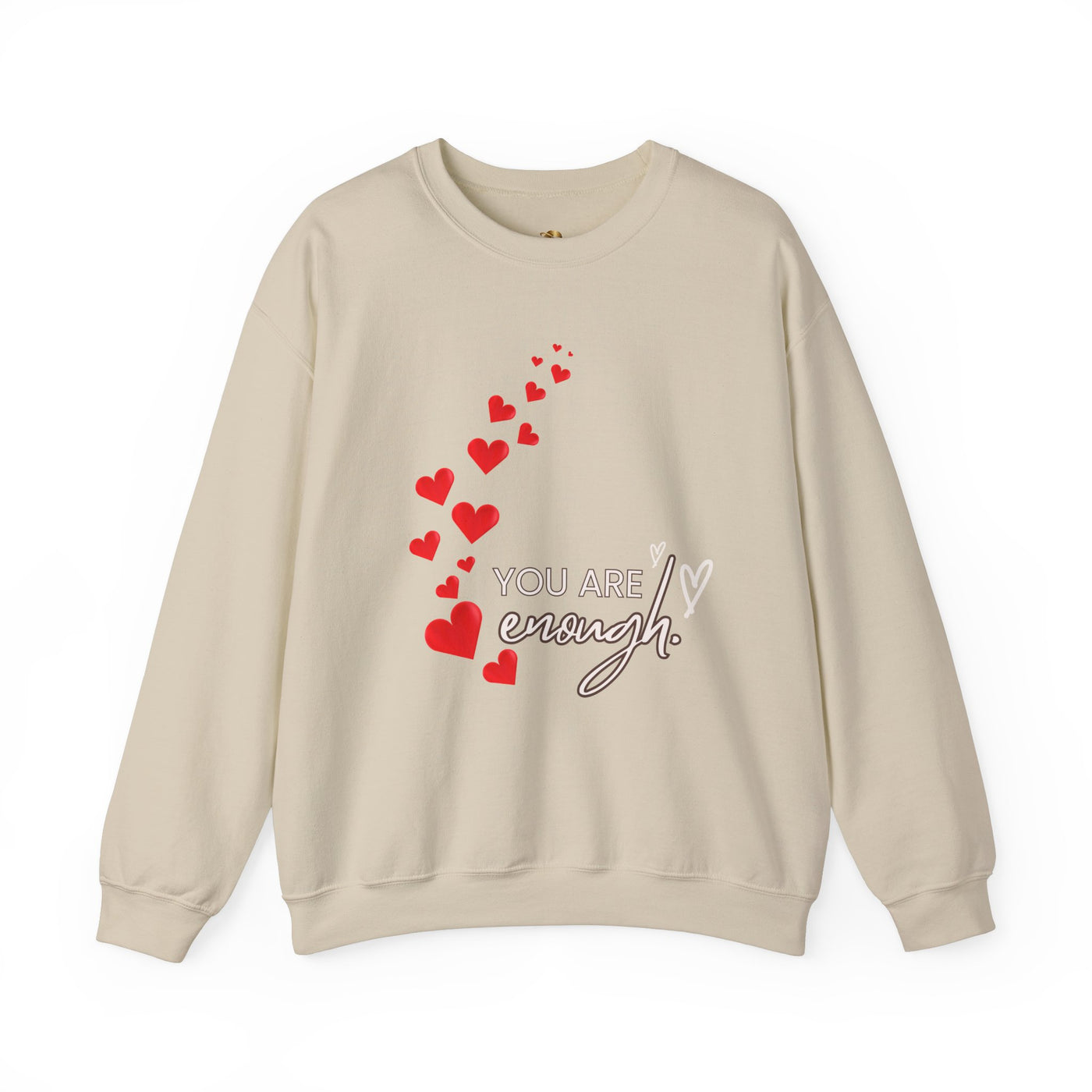 You are Enough- Hearts- Love- Unisex Sweatshirt-Gift for Him-Her-Ultim