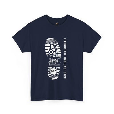 Legends Are Made Not Born Dad Shirt | Fathers Day Gift | Inspirational Daddy T-Shirt | Legendary Dad Tee | Gift for Father Husband Grandpa