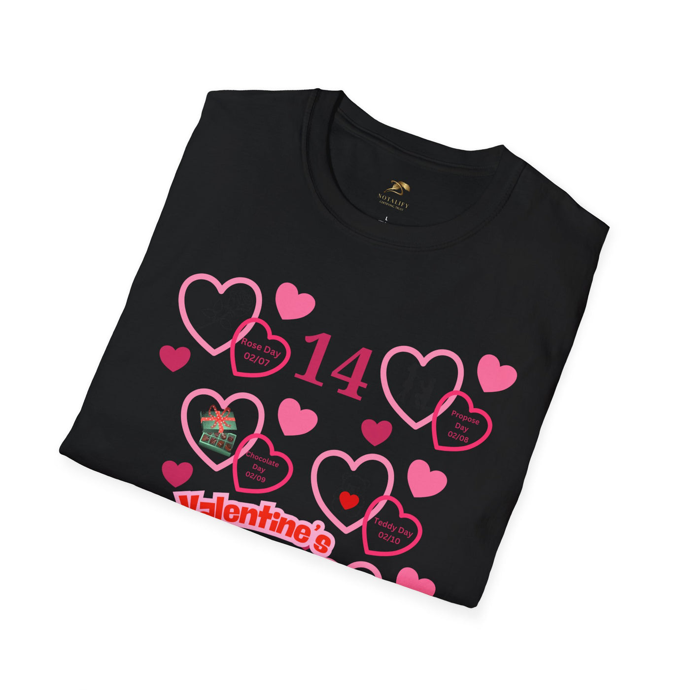 Valentines Week Love Unisex T-Shirt - Kiss Day Proposal Promise Hug Teddy Chocolate Tee Gift for Him - NOTALIFY