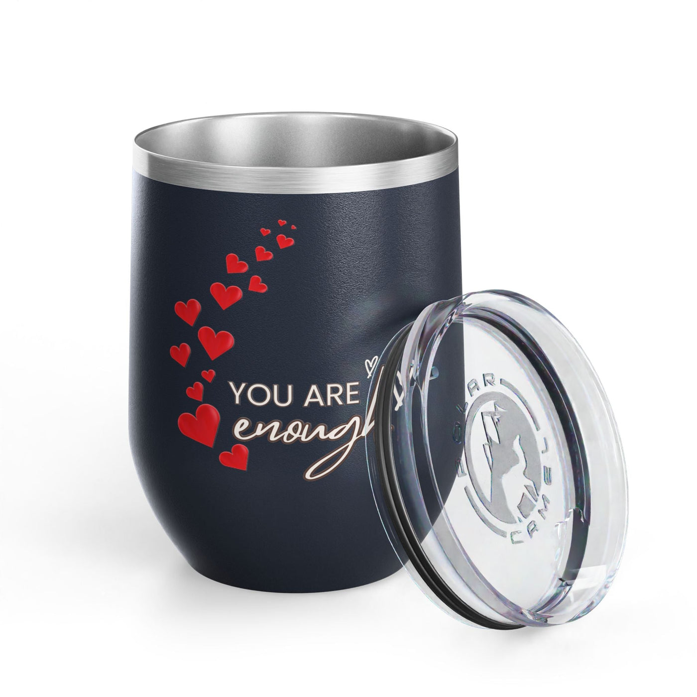 Positive Affirmation Wine Tumbler with "You Are Enough" message, 12oz stainless steel insulated cup with lid.
