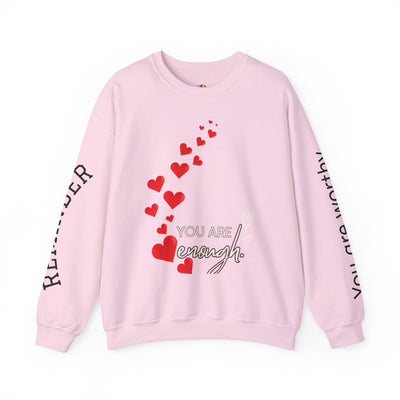 You are Enough Hearts Love Sweatshirt - Unisex Heavy Blend Crewneck, Gift for Him Her, Ultimate Comfort, Every Season, Unisex Sweatshirt - NOTALIFY