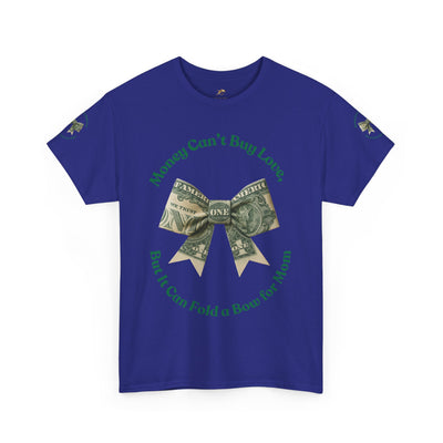 Mother's Day Money Bow Unisex Tee, Love for Mom, Gift for Her, Mother's Day Shirt, Funny Mom Tee, Mom makes Money, Mom but it all for me - NOTALIFY