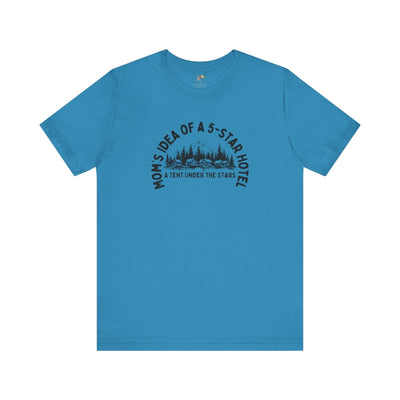 Mom's 5-Star Hotel Camping Tee, Unisex Comfort Shirt, Nature Lover Gif