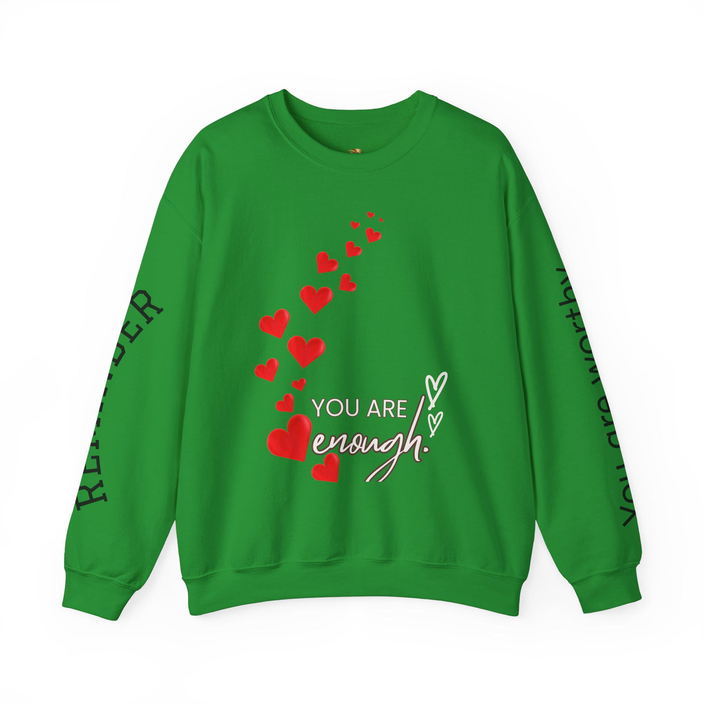 You are Enough Hearts Love Sweatshirt - Unisex Heavy Blend Crewneck, Gift for Him Her, Ultimate Comfort, Every Season, Unisex Sweatshirt - NOTALIFY