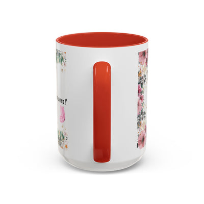 Mug, Inspirational Quote, Gift for Garden LOVERS, Wildflower Lover, Gardening Mug, Motivational Coffee Cup - NOTALIFY