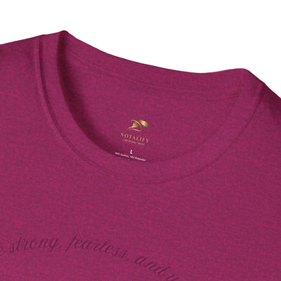 Empowering Unisex T-Shirt - Strong Fearless Unstoppable Motivational Tee for Women - NOTALIFY