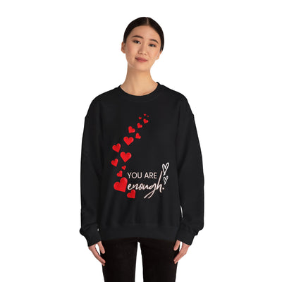 You are Enough Hearts Love Sweatshirt - Unisex Heavy Blend Crewneck, Gift for Him Her, Ultimate Comfort, Every Season, Unisex Sweatshirt - NOTALIFY