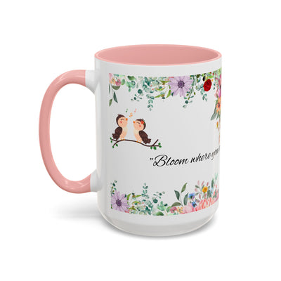 Mug, Inspirational Ceramic Cup w/ Flower Design, Bloom where you are planted, Gift for her/him, Quote Tea Mug, Home Office Decor, - NOTALIFY