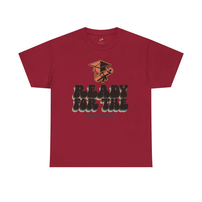Graduation Shirt "Ready for the Big Bucks" | Funny Grad T-Shirt | Coll