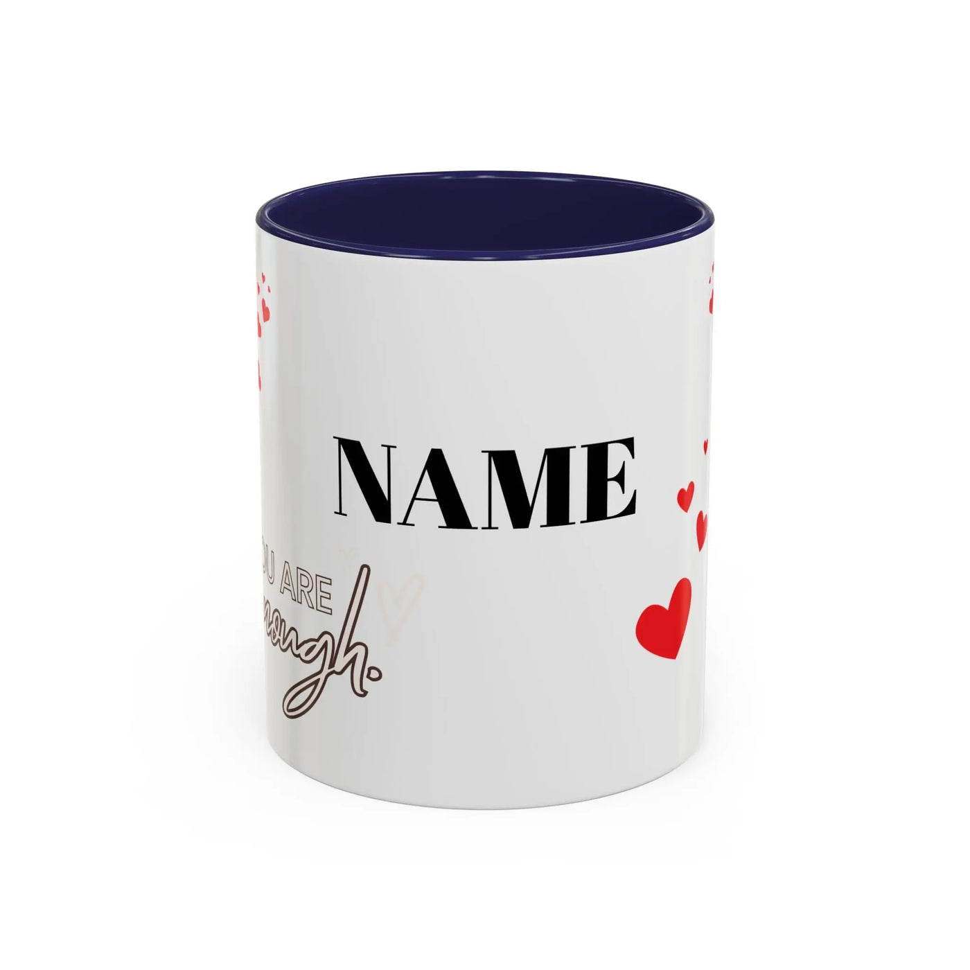You are Enough Mug with Red Hearts, Personalized White Ceramic Coffee Cup, 11oz