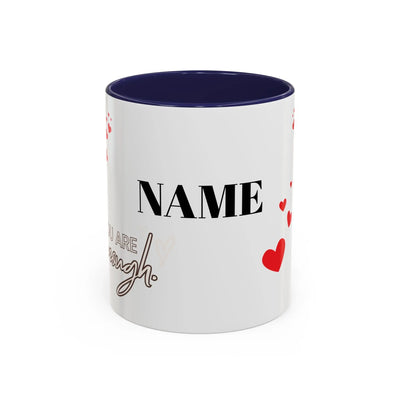 You are Enough Mug with Red Hearts, Personalized White Ceramic Coffee Cup, 11oz