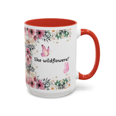 Inspirational quote mug with wildflower design and colorful butterflies, perfect gift for garden lovers.