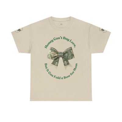 Mother's Day Money Bow Unisex Tee, Love for Mom, Gift for Her, Mother's Day Shirt, Funny Mom Tee, Mom makes Money, Mom but it all for me - NOTALIFY