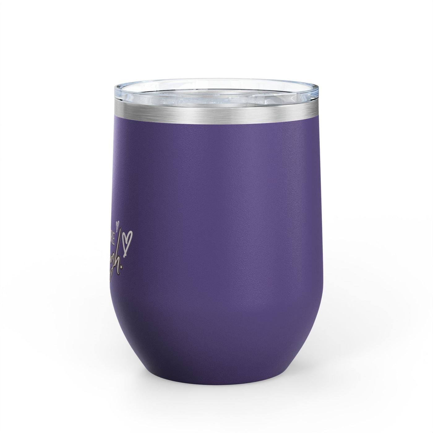 Positive affirmation wine tumbler, 12oz stainless steel insulated cup with leak-proof lid.