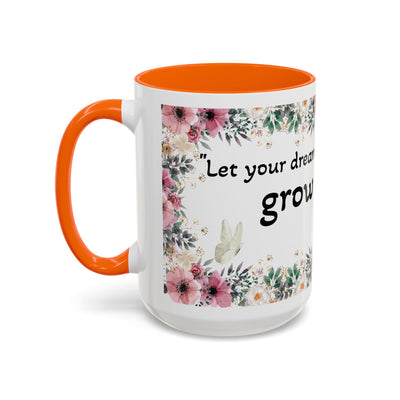 Mug, Inspirational Quote, Gift for Garden LOVERS, Wildflower Lover, Gardening Mug, Motivational Coffee Cup - NOTALIFY