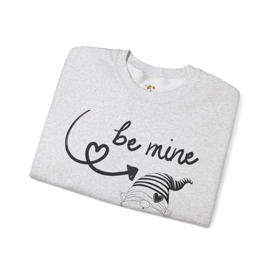 BE MINE Gnome Unisex Sweatshirt, Warm Crewneck Jumper, Comfy Pullover,