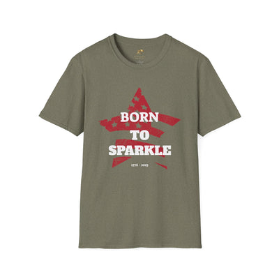 Born to Sparkle Patriotic T-Shirt featuring a star design with text "Born to Sparkle" for Independence Day celebrations.