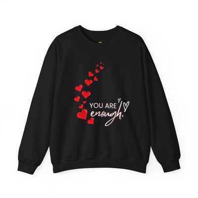 You are Enough- Hearts- Love- Unisex Sweatshirt-Gift for Him-Her-Ultim