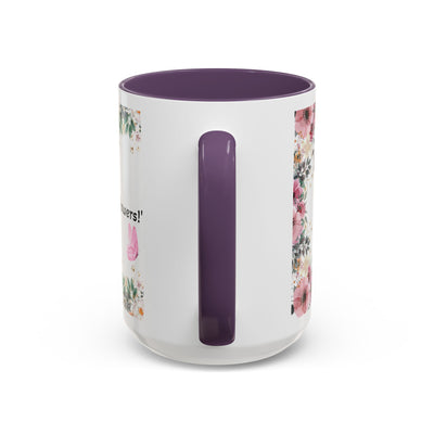 Mug, Inspirational Quote, Gift for Garden LOVERS, Wildflower Lover, Gardening Mug, Motivational Coffee Cup - NOTALIFY