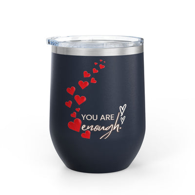 Positive Affirmation Wine Tumbler, 12oz, "You're enough" design, stainless steel insulated cup.