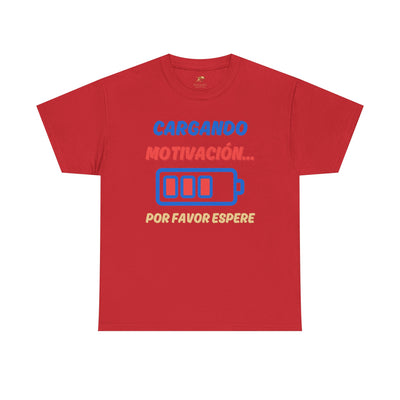 Cargando Motivación, Por Favor Espere Spanish Funny Tee | Loading Motivation Tee | Battery Graphic Shirt | Motivational Quote | Unisex Gift