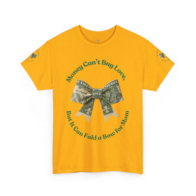 Mother's Day Money Bow Unisex Tee, Love for Mom, Gift for Her, Mother's Day Shirt, Funny Mom Tee, Mom makes Money, Mom but it all for me - NOTALIFY