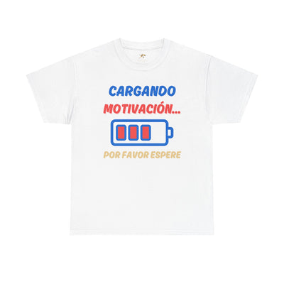 Cargando Motivación, Por Favor Espere Spanish Funny Tee | Loading Motivation Tee | Battery Graphic Shirt | Motivational Quote | Unisex Gift