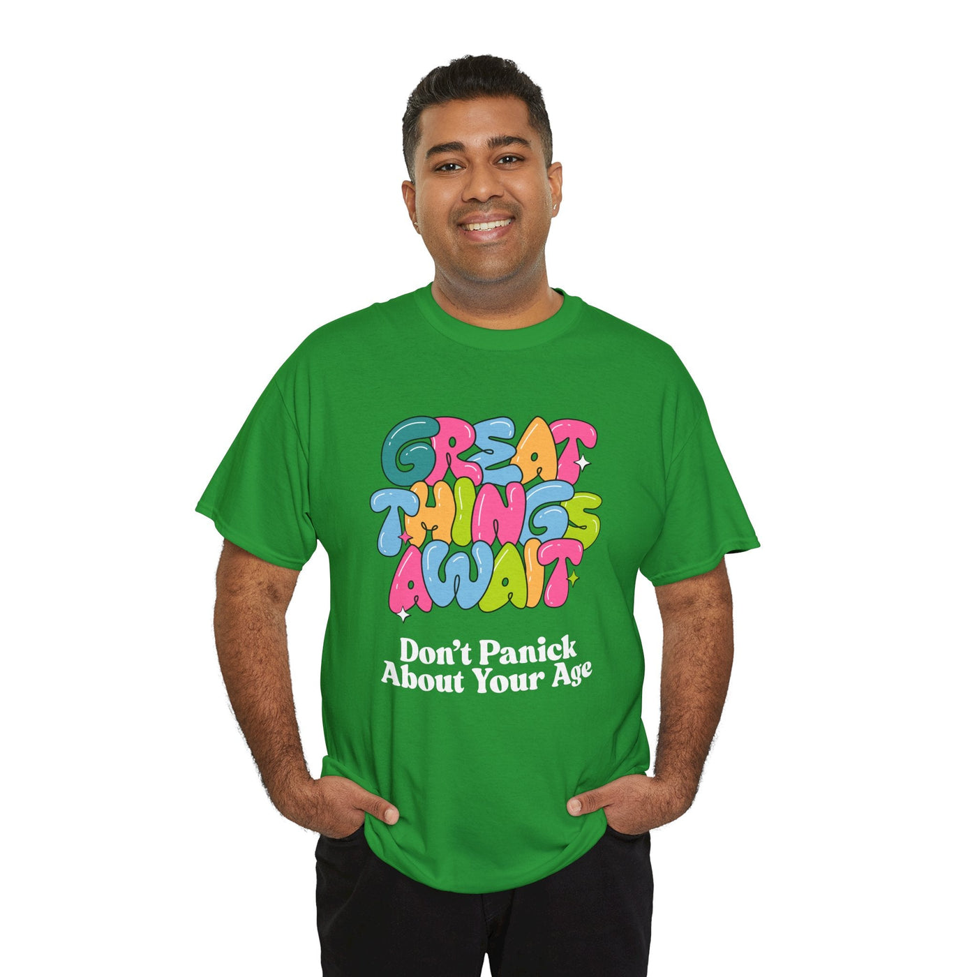 Positive vibes "Great Things Await" t-shirt featuring anti-aging humor in colorful design.