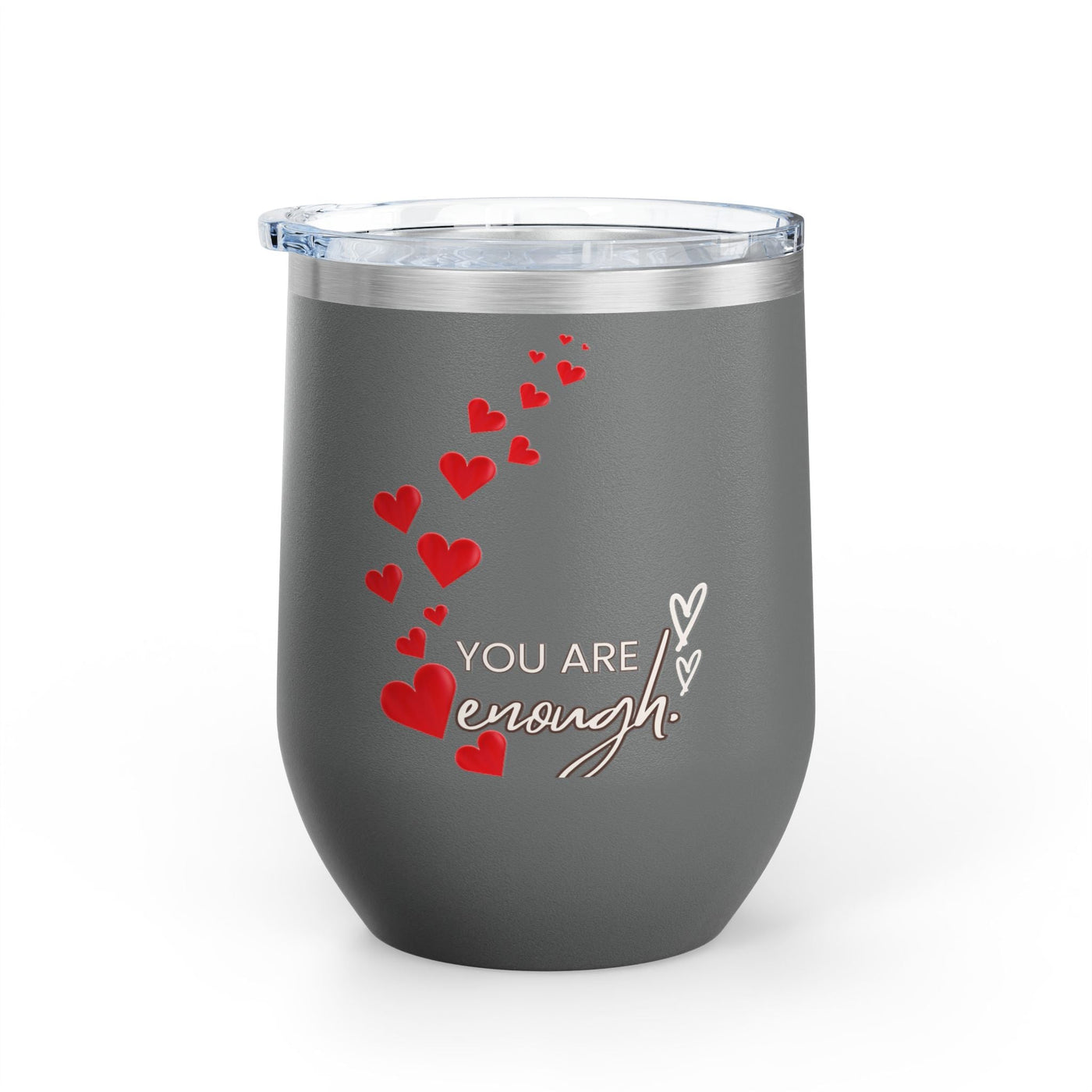 Positive Affirmation Wine Tumbler in stainless steel with "You're enough" engraving and heart design.
