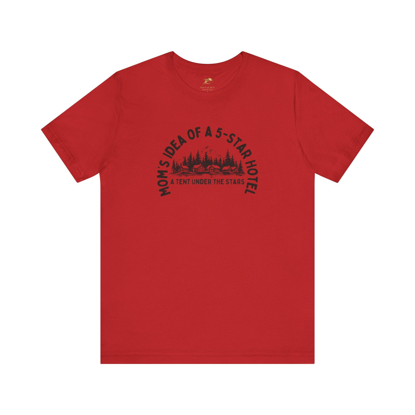 Mom's 5-Star Hotel Camping Tee, Unisex Comfort Shirt, Nature Lover Gif