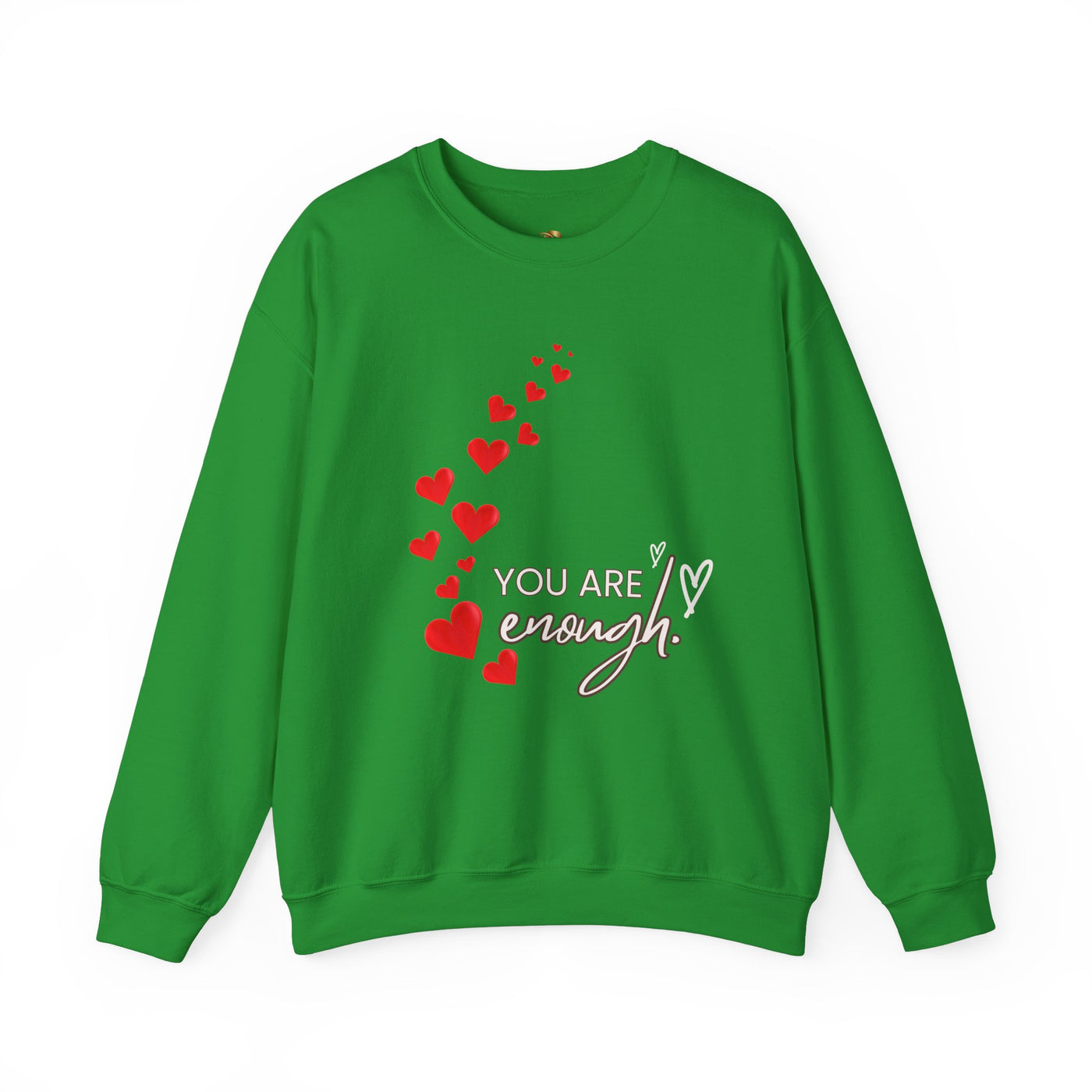 You are Enough- Hearts- Love- Unisex Sweatshirt-Gift for Him-Her-Ultim