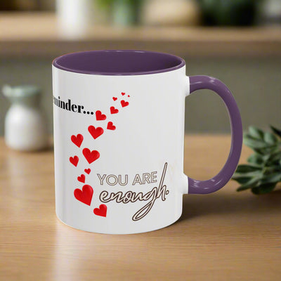 Accent Coffee Mug - You are Enough Mug - Custom Red Hearts Accent Coffee Cup Personalized Gift, Ceramic Mug, Kitchen Decor, Drinkware, Gift - NOTALIFY