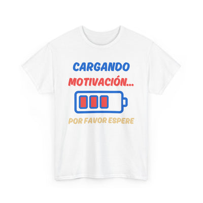 Cargando Motivación, Por Favor Espere Spanish Funny Tee | Loading Motivation Tee | Battery Graphic Shirt | Motivational Quote | Unisex Gift