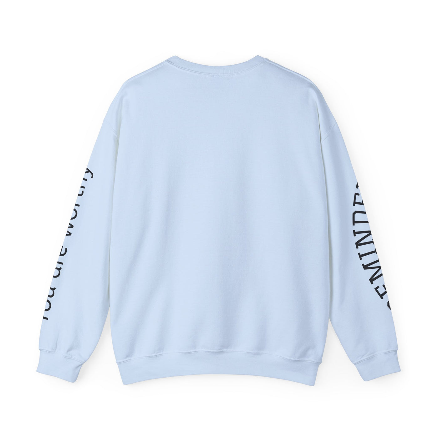 You are Enough Hearts Love Sweatshirt - Unisex Heavy Blend Crewneck, Gift for Him Her, Ultimate Comfort, Every Season, Unisex Sweatshirt - NOTALIFY