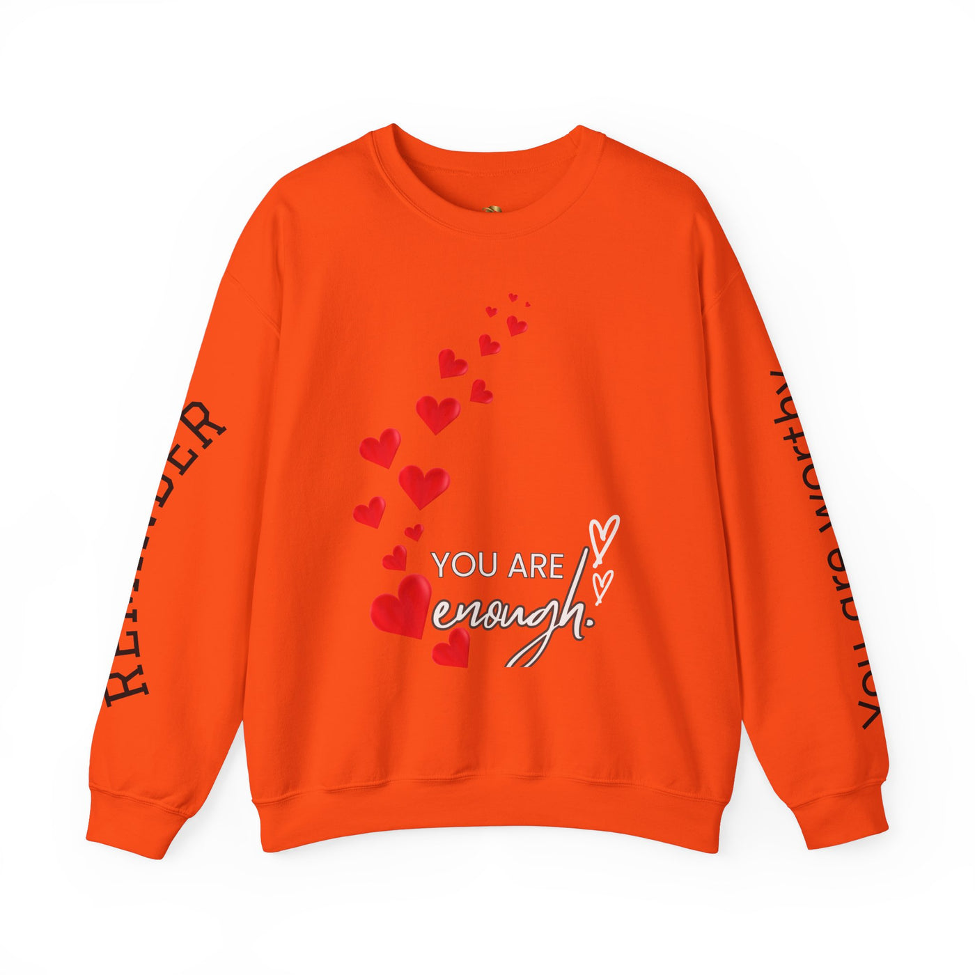You are Enough Hearts Love Sweatshirt - Unisex Heavy Blend Crewneck, Gift for Him Her, Ultimate Comfort, Every Season, Unisex Sweatshirt - NOTALIFY