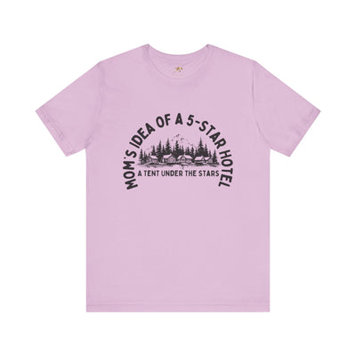 Nature Lover Unisex Tee, Mom's 5-Star Hotel Camping Shirt, Adventure Apparel, Family Camping Gear, Fun Outdoor Gift, Comfortable Shirts, MOM - NOTALIFY
