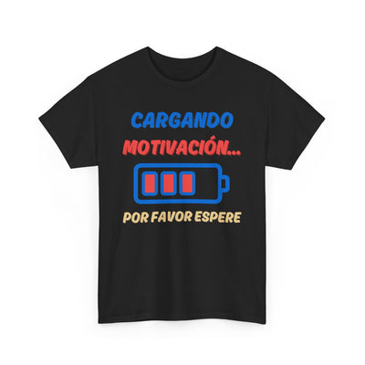 Cargando Motivación, Por Favor Espere Spanish Funny Tee | Loading Motivation Tee | Battery Graphic Shirt | Motivational Quote | Unisex Gift
