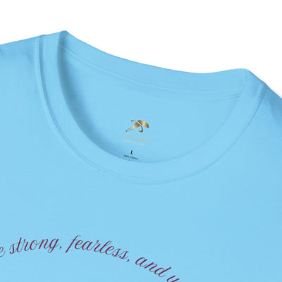 Empowering Unisex T-Shirt - Strong Fearless Unstoppable Motivational Tee for Women - NOTALIFY