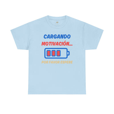 Cargando Motivación, Por Favor Espere Spanish Funny Tee | Loading Motivation Tee | Battery Graphic Shirt | Motivational Quote | Unisex Gift