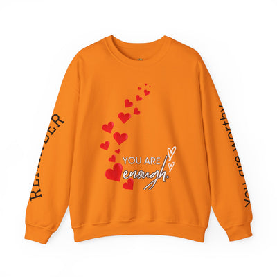 You are Enough Hearts Love Sweatshirt - Unisex Heavy Blend Crewneck, Gift for Him Her, Ultimate Comfort, Every Season, Unisex Sweatshirt - NOTALIFY