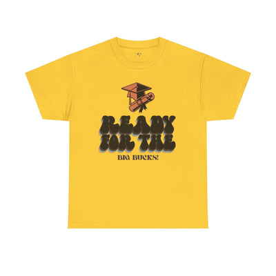 Graduation Shirt "Ready for the Big Bucks" | Funny Grad T-Shirt | Coll