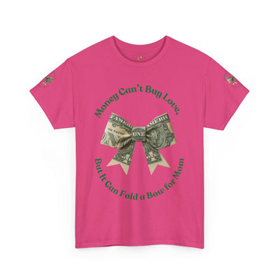 Mother's Day Money Bow Unisex Tee, Love for Mom, Gift for Her, Mother's Day Shirt, Funny Mom Tee, Mom makes Money, Mom but it all for me - NOTALIFY