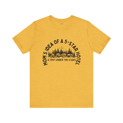 Nature Lover Unisex Tee, Mom's 5-Star Hotel Camping Shirt, Adventure Apparel, Family Camping Gear, Fun Outdoor Gift, Comfortable Shirts, MOM - NOTALIFY