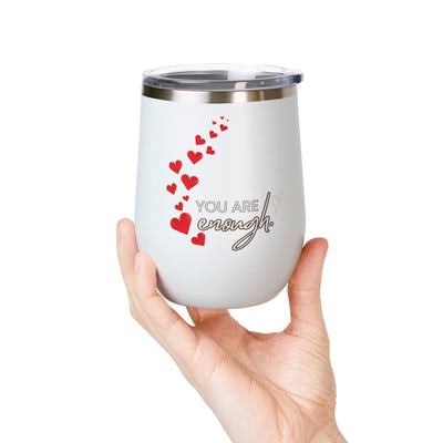 Positive Affirmation Wine Tumbler, 12oz, stainless steel with "You're enough" message and hearts design.