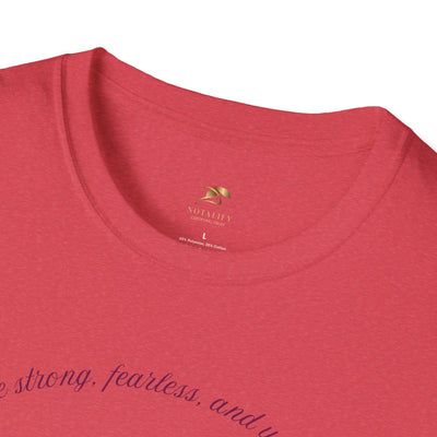 Empowering Unisex T-Shirt - Strong Fearless Unstoppable Motivational Tee for Women - NOTALIFY