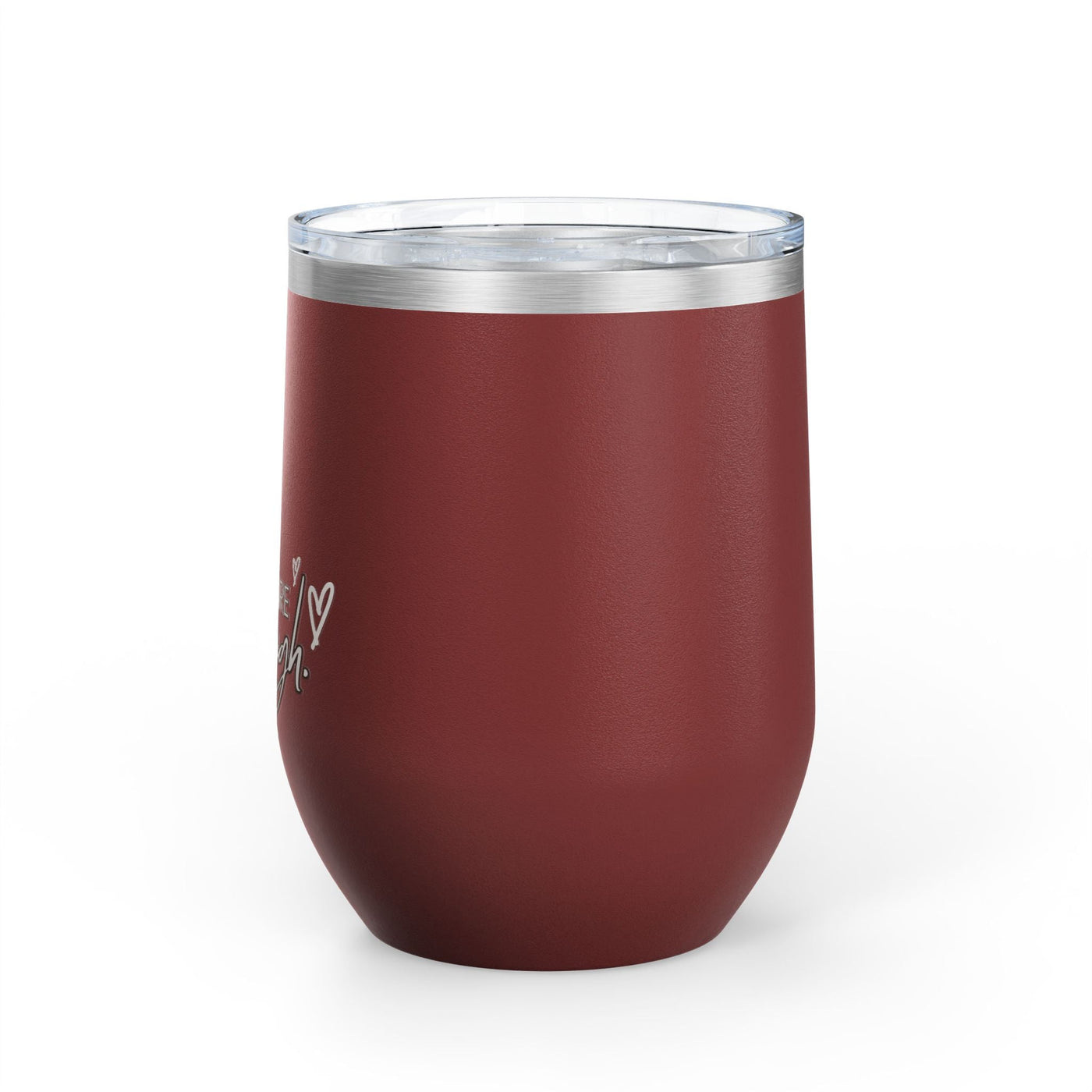 12oz stainless steel insulated wine tumbler with positive affirmation text, ideal for hot or cold beverages, featuring a leak-proof lid.
