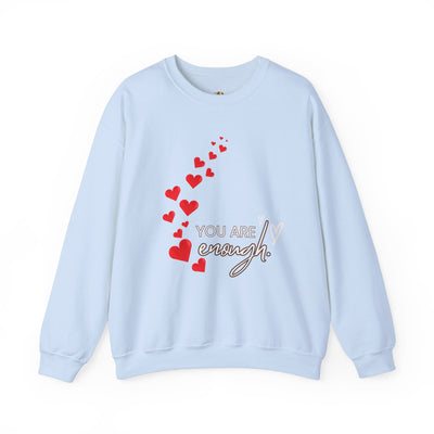 You are Enough- Hearts- Love- Unisex Sweatshirt-Gift for Him-Her-Ultim
