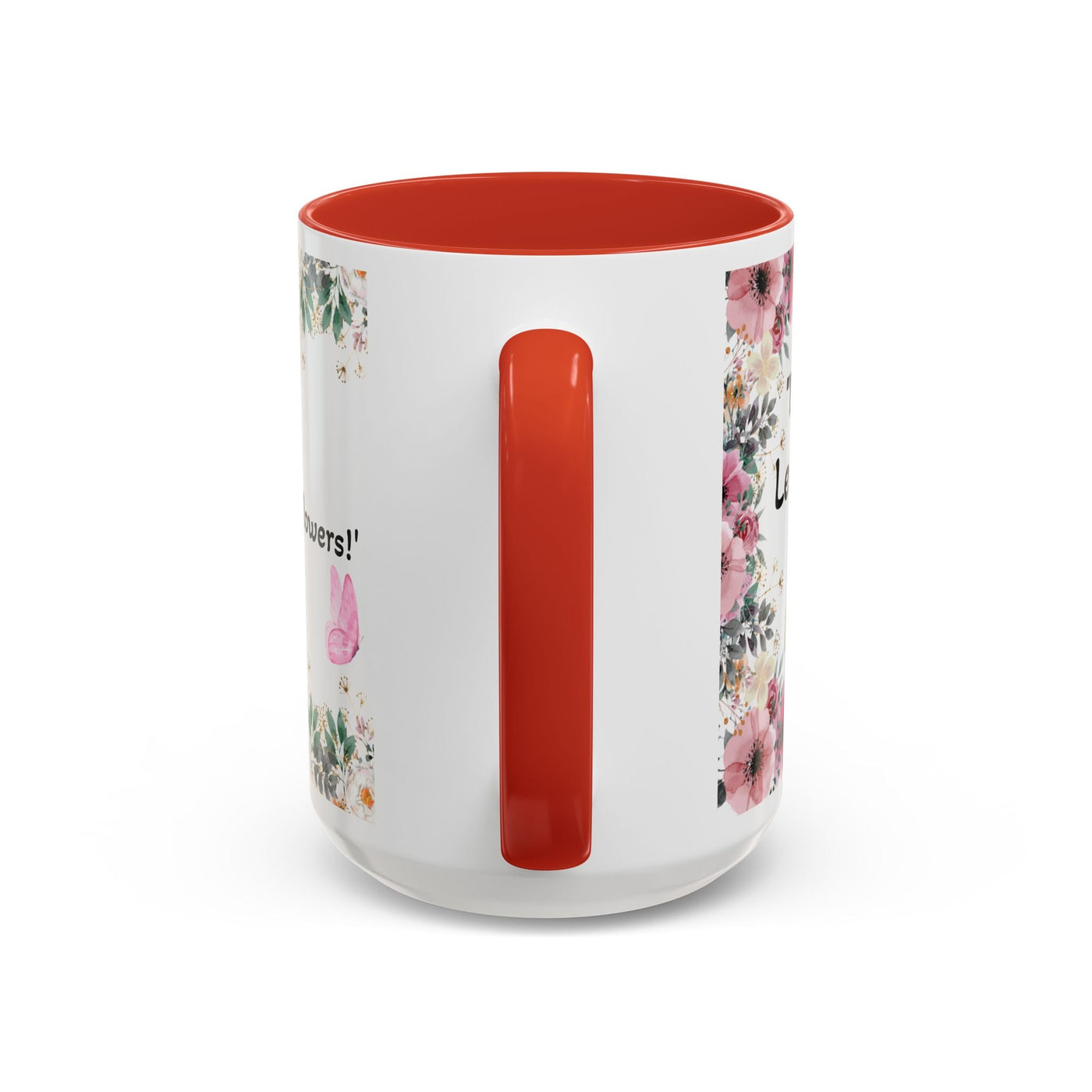 Inspirational quote mug for garden lovers with wildflower design, microwave and dishwasher-safe, two sizes available.