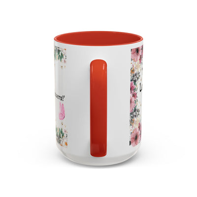 Inspirational quote mug for garden lovers with wildflower design, microwave and dishwasher-safe, two sizes available.